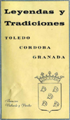 Leyendas y tradiciones.Toledo.Córdoba.Granada